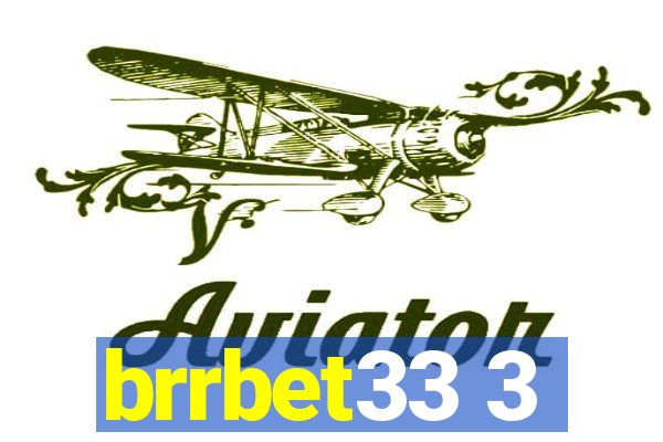 brrbet33 3
